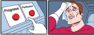 progress vs perfection featured image