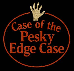 Pesky edge case haunted title